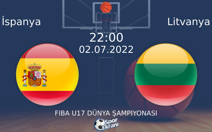02 Temmuz 2022 İspanya vs Litvanya maçı Hangi Kanalda Saat Kaçta Yayınlanacak? 02 Temmuz 2022 İspanya vs Litvanya maçı Hangi Kanalda Saat Kaçta Yayınlanacak?