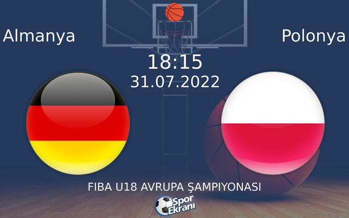 31 Temmuz 2022 Almanya vs Polonya maçı Hangi Kanalda Saat Kaçta Yayınlanacak? 31 Temmuz 2022 Almanya vs Polonya maçı Hangi Kanalda Saat Kaçta Yayınlanacak?