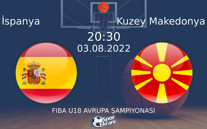 03 Ağustos 2022 İspanya vs Kuzey Makedonya maçı Hangi Kanalda Saat Kaçta Yayınlanacak? 03 Ağustos 2022 İspanya vs Kuzey Makedonya maçı Hangi Kanalda Saat Kaçta Yayınlanacak?