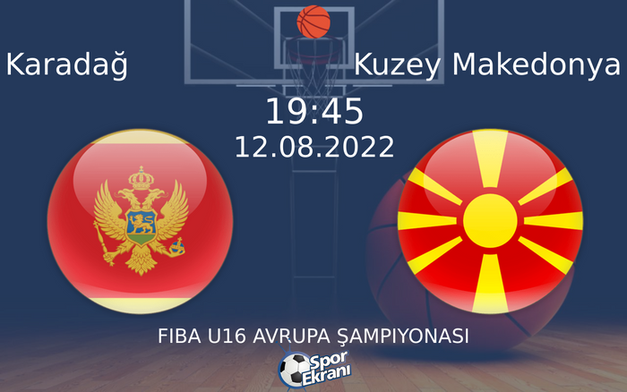 12 Ağustos 2022 Karadağ vs Kuzey Makedonya maçı Hangi Kanalda Saat Kaçta Yayınlanacak? 12 Ağustos 2022 Karadağ vs Kuzey Makedonya maçı Hangi Kanalda Saat Kaçta Yayınlanacak?