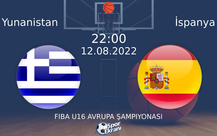 12 Ağustos 2022 Yunanistan vs İspanya maçı Hangi Kanalda Saat Kaçta Yayınlanacak? 12 Ağustos 2022 Yunanistan vs İspanya maçı Hangi Kanalda Saat Kaçta Yayınlanacak?