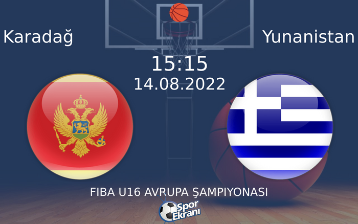 14 Ağustos 2022 Karadağ vs Yunanistan maçı Hangi Kanalda Saat Kaçta Yayınlanacak? 14 Ağustos 2022 Karadağ vs Yunanistan maçı Hangi Kanalda Saat Kaçta Yayınlanacak?