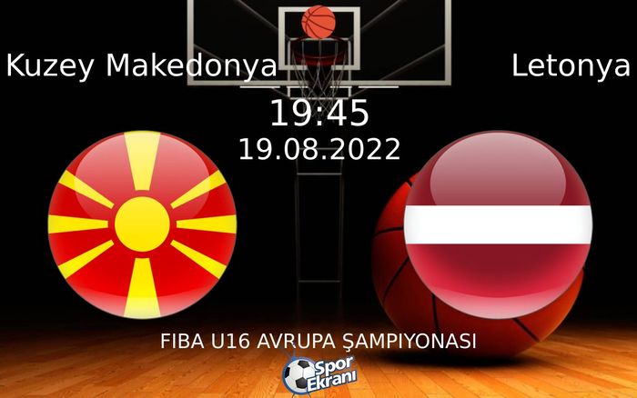 19 Ağustos 2022 Kuzey Makedonya vs Letonya maçı Hangi Kanalda Saat Kaçta Yayınlanacak? 19 Ağustos 2022 Kuzey Makedonya vs Letonya maçı Hangi Kanalda Saat Kaçta Yayınlanacak?