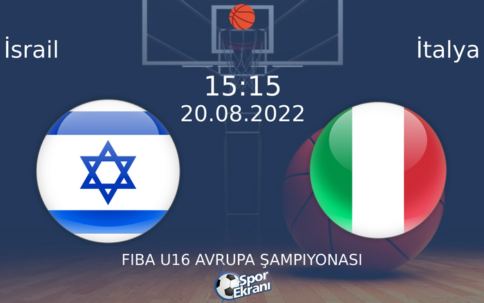 20 Ağustos 2022 İsrail vs İtalya maçı Hangi Kanalda Saat Kaçta Yayınlanacak? 20 Ağustos 2022 İsrail vs İtalya maçı Hangi Kanalda Saat Kaçta Yayınlanacak?