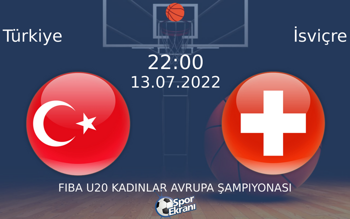 13 Temmuz 2022 Türkiye vs İsviçre maçı Hangi Kanalda Saat Kaçta Yayınlanacak? 13 Temmuz 2022 Türkiye vs İsviçre maçı Hangi Kanalda Saat Kaçta Yayınlanacak?