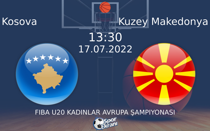 17 Temmuz 2022 Kosova vs Kuzey Makedonya maçı Hangi Kanalda Saat Kaçta Yayınlanacak?