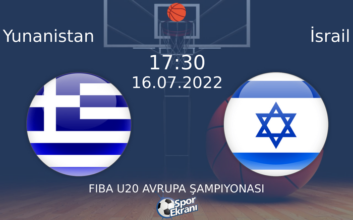 16 Temmuz 2022 Yunanistan vs İsrail maçı Hangi Kanalda Saat Kaçta Yayınlanacak? 16 Temmuz 2022 Yunanistan vs İsrail maçı Hangi Kanalda Saat Kaçta Yayınlanacak?