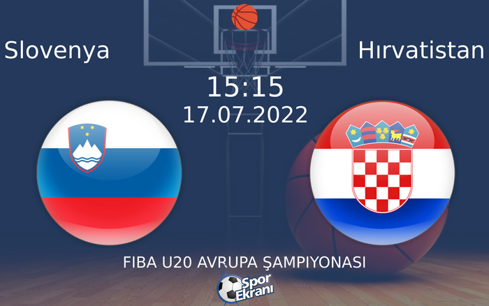 17 Temmuz 2022 Slovenya vs Hırvatistan maçı Hangi Kanalda Saat Kaçta Yayınlanacak? 17 Temmuz 2022 Slovenya vs Hırvatistan maçı Hangi Kanalda Saat Kaçta Yayınlanacak?