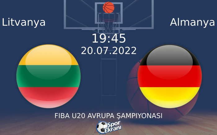 20 Temmuz 2022 Litvanya vs Almanya maçı Hangi Kanalda Saat Kaçta Yayınlanacak? 20 Temmuz 2022 Litvanya vs Almanya maçı Hangi Kanalda Saat Kaçta Yayınlanacak?