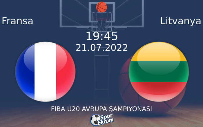 21 Temmuz 2022 Fransa vs Litvanya maçı Hangi Kanalda Saat Kaçta Yayınlanacak? 21 Temmuz 2022 Fransa vs Litvanya maçı Hangi Kanalda Saat Kaçta Yayınlanacak?
