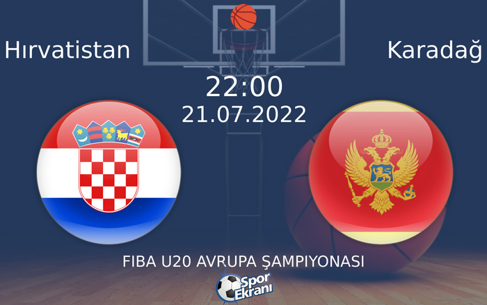 21 Temmuz 2022 Hırvatistan vs Karadağ maçı Hangi Kanalda Saat Kaçta Yayınlanacak? 21 Temmuz 2022 Hırvatistan vs Karadağ maçı Hangi Kanalda Saat Kaçta Yayınlanacak?