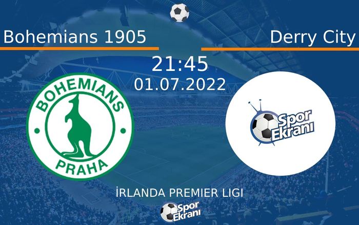 01 Temmuz 2022 Bohemians 1905 vs Derry City maçı Hangi Kanalda Saat Kaçta Yayınlanacak? 01 Temmuz 2022 Bohemians 1905 vs Derry City maçı Hangi Kanalda Saat Kaçta Yayınlanacak?