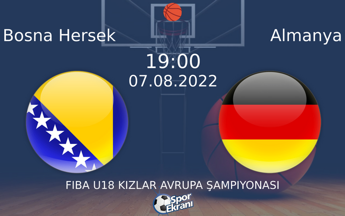 07 Ağustos 2022 Bosna Hersek vs Almanya maçı Hangi Kanalda Saat Kaçta Yayınlanacak? 07 Ağustos 2022 Bosna Hersek vs Almanya maçı Hangi Kanalda Saat Kaçta Yayınlanacak?