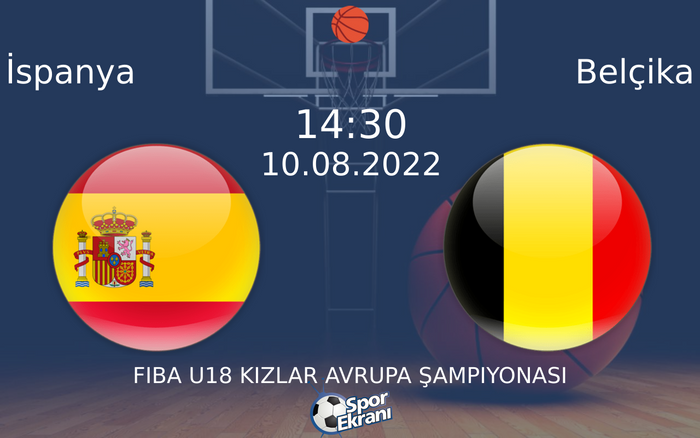 10 Ağustos 2022 İspanya vs Belçika maçı Hangi Kanalda Saat Kaçta Yayınlanacak? 10 Ağustos 2022 İspanya vs Belçika maçı Hangi Kanalda Saat Kaçta Yayınlanacak?