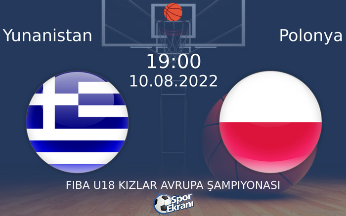10 Ağustos 2022 Yunanistan vs Polonya maçı Hangi Kanalda Saat Kaçta Yayınlanacak? 10 Ağustos 2022 Yunanistan vs Polonya maçı Hangi Kanalda Saat Kaçta Yayınlanacak?