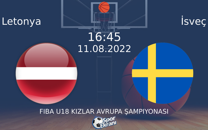 11 Ağustos 2022 Letonya vs İsveç maçı Hangi Kanalda Saat Kaçta Yayınlanacak? 11 Ağustos 2022 Letonya vs İsveç maçı Hangi Kanalda Saat Kaçta Yayınlanacak?