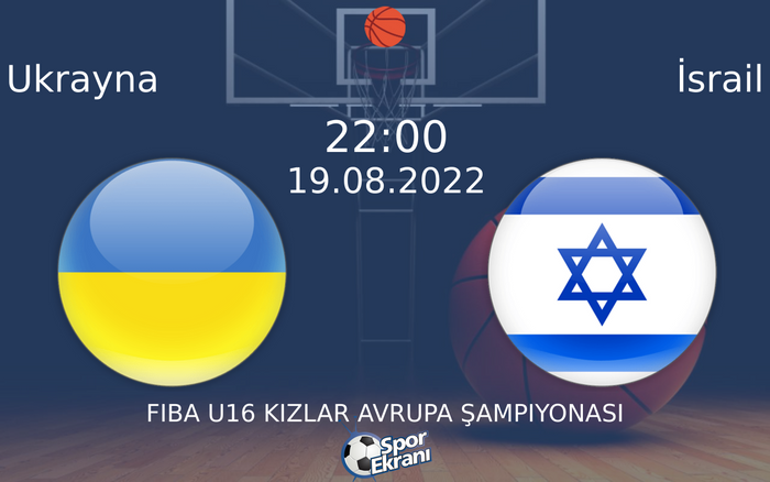 19 Ağustos 2022 Ukrayna vs İsrail maçı Hangi Kanalda Saat Kaçta Yayınlanacak? 19 Ağustos 2022 Ukrayna vs İsrail maçı Hangi Kanalda Saat Kaçta Yayınlanacak?