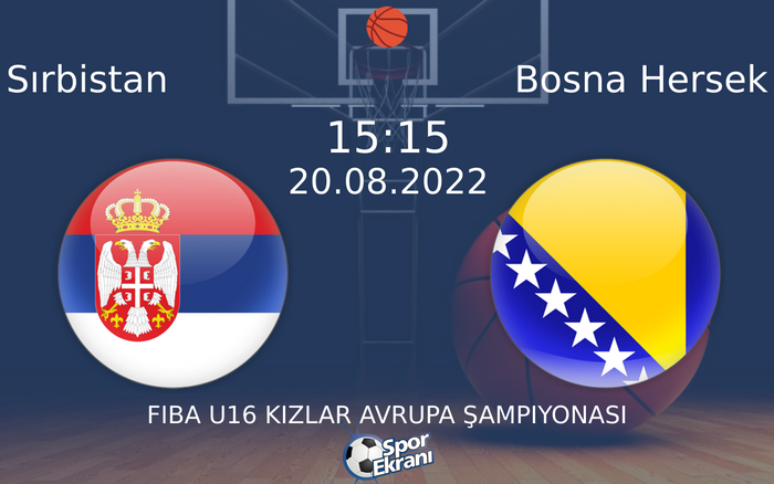 20 Ağustos 2022 Sırbistan vs Bosna Hersek maçı Hangi Kanalda Saat Kaçta Yayınlanacak? 20 Ağustos 2022 Sırbistan vs Bosna Hersek maçı Hangi Kanalda Saat Kaçta Yayınlanacak?