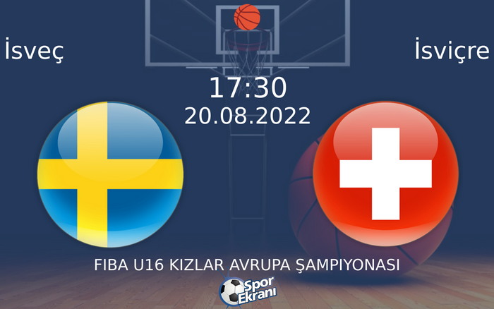 20 Ağustos 2022 İsveç vs İsviçre maçı Hangi Kanalda Saat Kaçta Yayınlanacak? 20 Ağustos 2022 İsveç vs İsviçre maçı Hangi Kanalda Saat Kaçta Yayınlanacak?