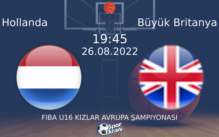 26 Ağustos 2022 Hollanda vs Büyük Britanya maçı Hangi Kanalda Saat Kaçta Yayınlanacak? 26 Ağustos 2022 Hollanda vs Büyük Britanya maçı Hangi Kanalda Saat Kaçta Yayınlanacak?