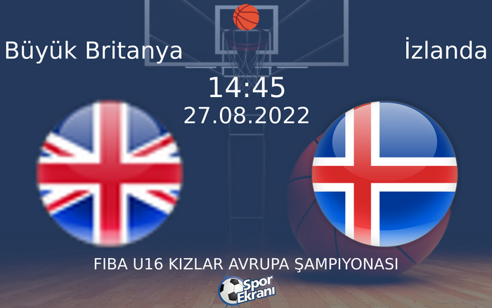 27 Ağustos 2022 Büyük Britanya vs İzlanda maçı Hangi Kanalda Saat Kaçta Yayınlanacak?