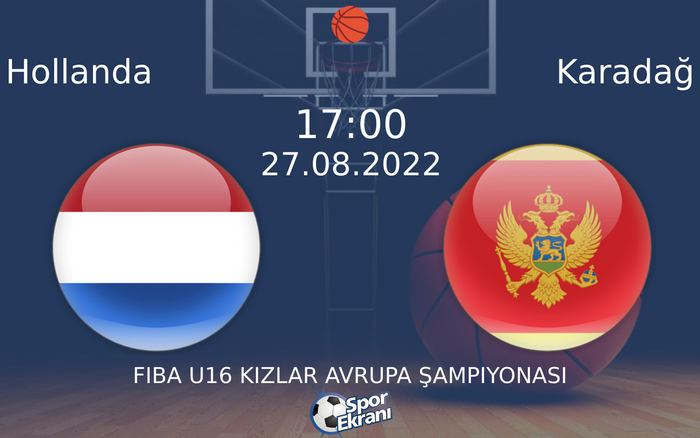 27 Ağustos 2022 Hollanda vs Karadağ maçı Hangi Kanalda Saat Kaçta Yayınlanacak? 27 Ağustos 2022 Hollanda vs Karadağ maçı Hangi Kanalda Saat Kaçta Yayınlanacak?