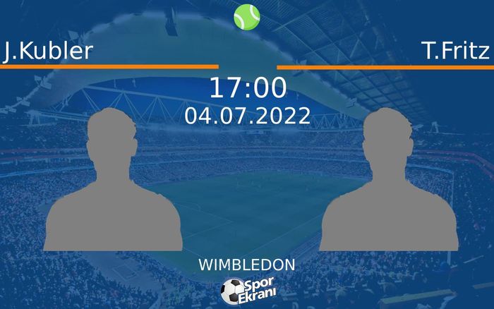04 Temmuz 2022 J.Kubler vs T.Fritz maçı Hangi Kanalda Saat Kaçta Yayınlanacak? 04 Temmuz 2022 J.Kubler vs T.Fritz maçı Hangi Kanalda Saat Kaçta Yayınlanacak?