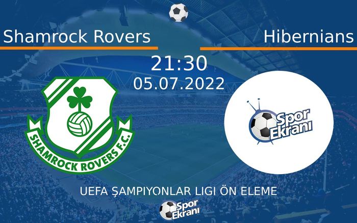 05 Temmuz 2022 Shamrock Rovers vs Hibernians maçı Hangi Kanalda Saat Kaçta Yayınlanacak? 05 Temmuz 2022 Shamrock Rovers vs Hibernians maçı Hangi Kanalda Saat Kaçta Yayınlanacak?