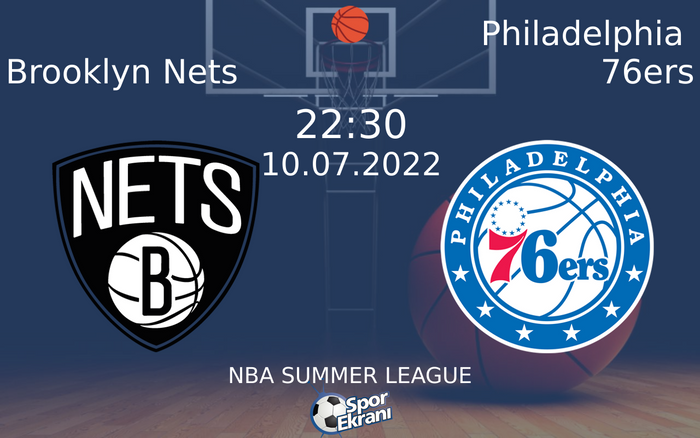 10 Temmuz 2022 Brooklyn Nets vs Philadelphia 76ers maçı Hangi Kanalda Saat Kaçta Yayınlanacak? 10 Temmuz 2022 Brooklyn Nets vs Philadelphia 76ers maçı Hangi Kanalda Saat Kaçta Yayınlanacak?