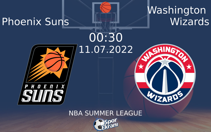11 Temmuz 2022 Phoenix Suns vs Washington Wizards maçı Hangi Kanalda Saat Kaçta Yayınlanacak? 11 Temmuz 2022 Phoenix Suns vs Washington Wizards maçı Hangi Kanalda Saat Kaçta Yayınlanacak?