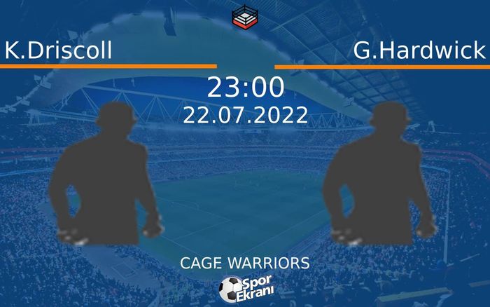 22 Temmuz 2022 K.Driscoll vs G.Hardwick maçı Hangi Kanalda Saat Kaçta Yayınlanacak? 22 Temmuz 2022 K.Driscoll vs G.Hardwick maçı Hangi Kanalda Saat Kaçta Yayınlanacak?