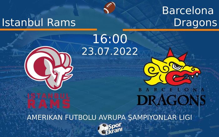 23 Temmuz 2022 Istanbul Rams vs Barcelona Dragons maçı Hangi Kanalda Saat Kaçta Yayınlanacak? 23 Temmuz 2022 Istanbul Rams vs Barcelona Dragons maçı Hangi Kanalda Saat Kaçta Yayınlanacak?