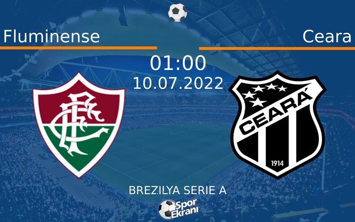 10 Temmuz 2022 Fluminense vs Ceara maçı Hangi Kanalda Saat Kaçta Yayınlanacak?