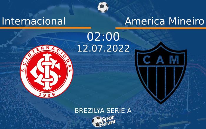 12 Temmuz 2022 Internacional vs America Mineiro maçı Hangi Kanalda Saat Kaçta Yayınlanacak? 12 Temmuz 2022 Internacional vs America Mineiro maçı Hangi Kanalda Saat Kaçta Yayınlanacak?