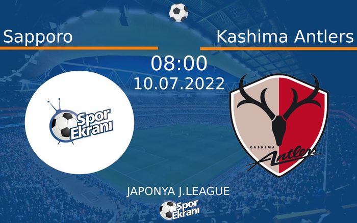 10 Temmuz 2022 Sapporo vs Kashima Antlers maçı Hangi Kanalda Saat Kaçta Yayınlanacak? 10 Temmuz 2022 Sapporo vs Kashima Antlers maçı Hangi Kanalda Saat Kaçta Yayınlanacak?