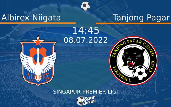 08 Temmuz 2022 Albirex Niigata vs Tanjong Pagar maçı Hangi Kanalda Saat Kaçta Yayınlanacak? 08 Temmuz 2022 Albirex Niigata vs Tanjong Pagar maçı Hangi Kanalda Saat Kaçta Yayınlanacak?