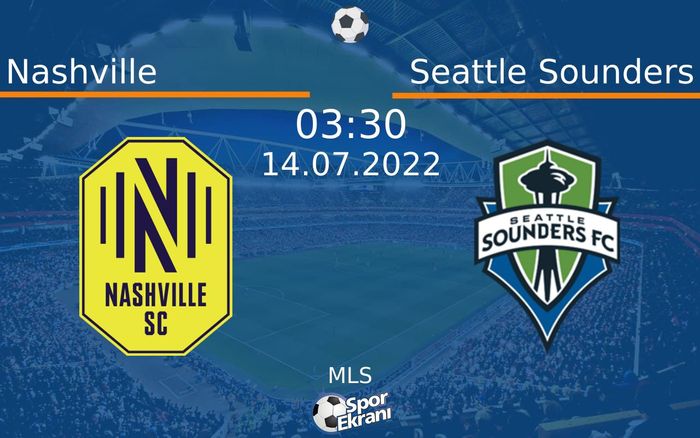 14 Temmuz 2022 Nashville vs Seattle Sounders maçı Hangi Kanalda Saat Kaçta Yayınlanacak? 14 Temmuz 2022 Nashville vs Seattle Sounders maçı Hangi Kanalda Saat Kaçta Yayınlanacak?