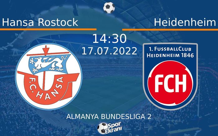 17 Temmuz 2022 Hansa Rostock vs Heidenheim maçı Hangi Kanalda Saat Kaçta Yayınlanacak? 17 Temmuz 2022 Hansa Rostock vs Heidenheim maçı Hangi Kanalda Saat Kaçta Yayınlanacak?
