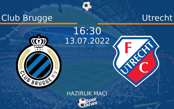 13 Temmuz 2022 Club Brugge vs Utrecht maçı Hangi Kanalda Saat Kaçta Yayınlanacak? 13 Temmuz 2022 Club Brugge vs Utrecht maçı Hangi Kanalda Saat Kaçta Yayınlanacak?