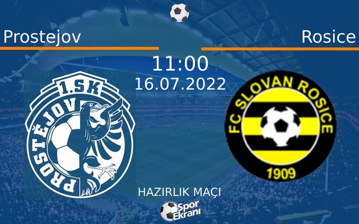 16 Temmuz 2022 Prostejov vs Rosice maçı Hangi Kanalda Saat Kaçta Yayınlanacak? 16 Temmuz 2022 Prostejov vs Rosice maçı Hangi Kanalda Saat Kaçta Yayınlanacak?