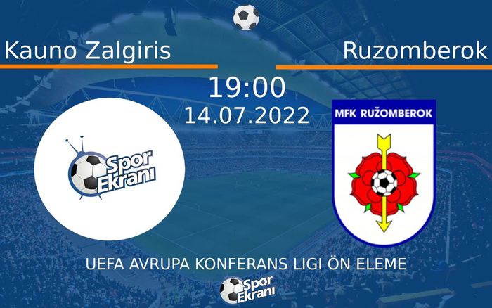 14 Temmuz 2022 Kauno Zalgiris vs Ruzomberok maçı Hangi Kanalda Saat Kaçta Yayınlanacak? 14 Temmuz 2022 Kauno Zalgiris vs Ruzomberok maçı Hangi Kanalda Saat Kaçta Yayınlanacak?