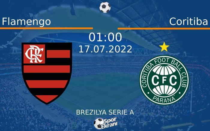 17 Temmuz 2022 Flamengo vs Coritiba maçı Hangi Kanalda Saat Kaçta Yayınlanacak? 17 Temmuz 2022 Flamengo vs Coritiba maçı Hangi Kanalda Saat Kaçta Yayınlanacak?