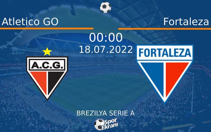 18 Temmuz 2022 Atletico GO vs Fortaleza maçı Hangi Kanalda Saat Kaçta Yayınlanacak? 18 Temmuz 2022 Atletico GO vs Fortaleza maçı Hangi Kanalda Saat Kaçta Yayınlanacak?