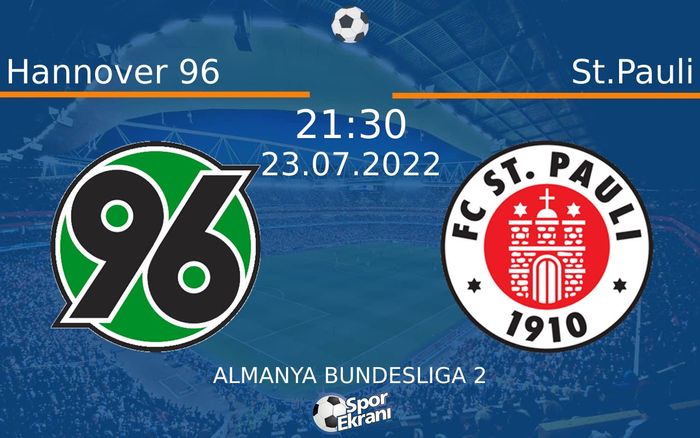 23 Temmuz 2022 Hannover 96 vs St.Pauli maçı Hangi Kanalda Saat Kaçta Yayınlanacak? 23 Temmuz 2022 Hannover 96 vs St.Pauli maçı Hangi Kanalda Saat Kaçta Yayınlanacak?