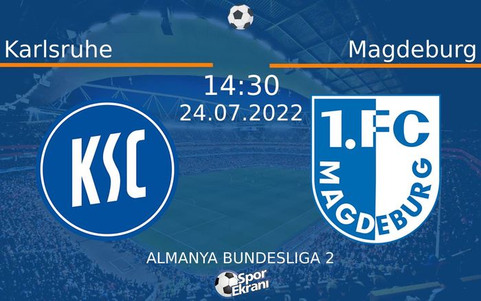 24 Temmuz 2022 Karlsruhe vs Magdeburg maçı Hangi Kanalda Saat Kaçta Yayınlanacak? 24 Temmuz 2022 Karlsruhe vs Magdeburg maçı Hangi Kanalda Saat Kaçta Yayınlanacak?