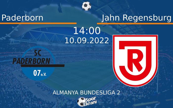 10 Eylül 2022 Paderborn vs Jahn Regensburg maçı Hangi Kanalda Saat Kaçta Yayınlanacak? 10 Eylül 2022 Paderborn vs Jahn Regensburg maçı Hangi Kanalda Saat Kaçta Yayınlanacak?