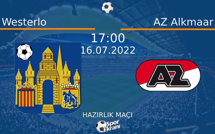 16 Temmuz 2022 Westerlo vs AZ Alkmaar maçı Hangi Kanalda Saat Kaçta Yayınlanacak? 16 Temmuz 2022 Westerlo vs AZ Alkmaar maçı Hangi Kanalda Saat Kaçta Yayınlanacak?