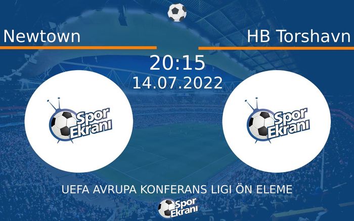14 Temmuz 2022 Newtown vs HB Torshavn maçı Hangi Kanalda Saat Kaçta Yayınlanacak? 14 Temmuz 2022 Newtown vs HB Torshavn maçı Hangi Kanalda Saat Kaçta Yayınlanacak?