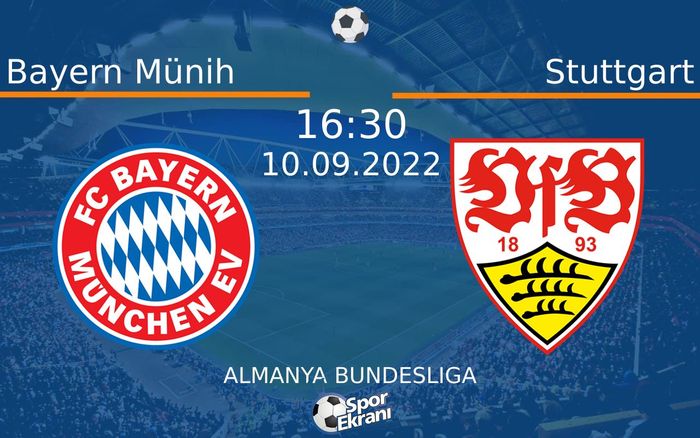 10 Eylül 2022 Bayern Münih vs Stuttgart maçı Hangi Kanalda Saat Kaçta Yayınlanacak? 10 Eylül 2022 Bayern Münih vs Stuttgart maçı Hangi Kanalda Saat Kaçta Yayınlanacak?