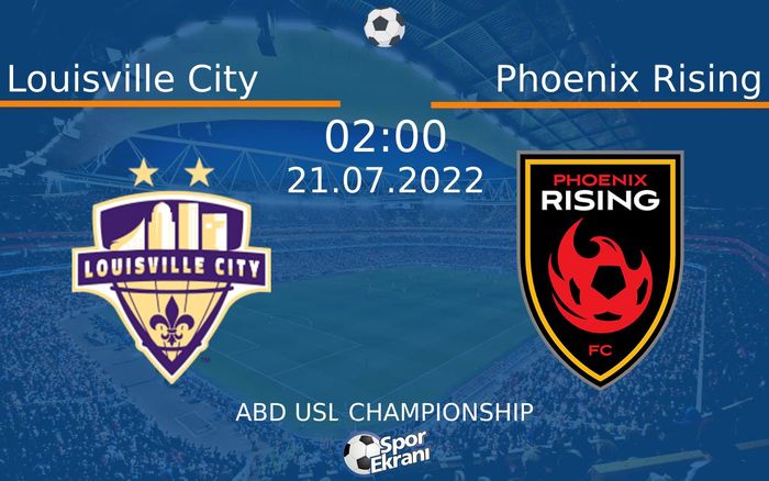 21 Temmuz 2022 Louisville City vs Phoenix Rising maçı Hangi Kanalda Saat Kaçta Yayınlanacak? 21 Temmuz 2022 Louisville City vs Phoenix Rising maçı Hangi Kanalda Saat Kaçta Yayınlanacak?